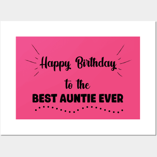 Happy Birthday to the Best Auntie Ever Posters and Art